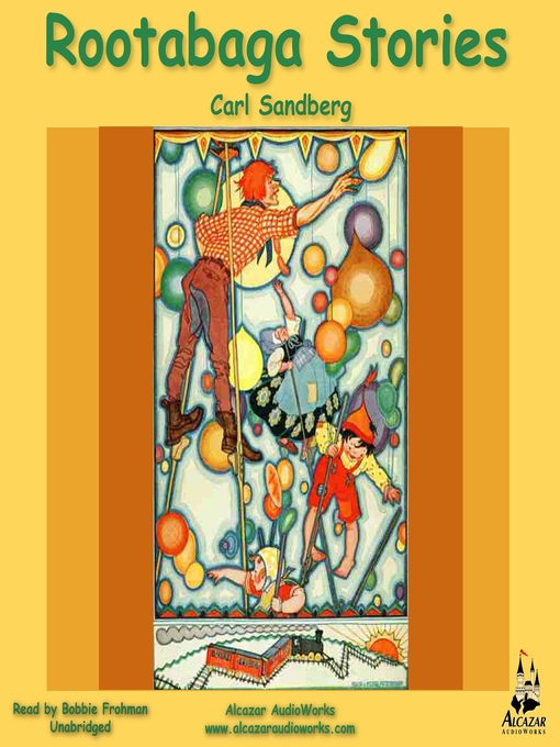 Title details for Rootabaga Stories by Carl Sandburg - Available